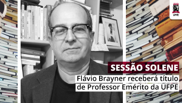 Flávio Brayner recebe título de Professor Emérito da UFPE na próxima sexta-feira (20)