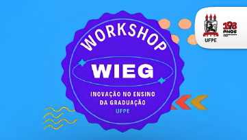 UFPE divulga novas datas de realização do WIEG 2026