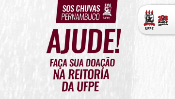 UFPE recebe doações para famílias atingidas pelas chuvas